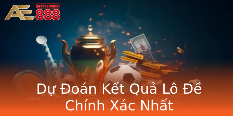 Dự Đoán Kết Quả Lô Đề Chính Xác Nhất Dự Đoán Kết Quả Lô Đề Chính Xác Nhất