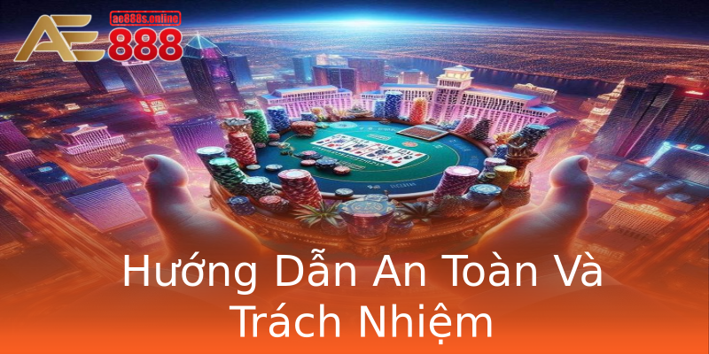 Hướng Dẫn An Toàn Và Trách Nhiệm Hướng Dẫn An Toàn Và Trách Nhiệm