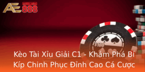 Keo Tai Xiu Giai C1 Kham Pha Bi Kip Chinh Phuc Inh Cao Ca Cuoc