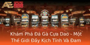 Kham Pha A Ga Cua Dao Mot The Gioi Ay Kich Tinh Va Am Me