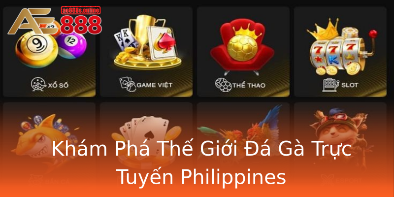 Khám Phá Thế Giới Đá Gà Trực Tuyến Philippines Khám Phá Thế Giới Đá Gà Trực Tuyến Philippines
