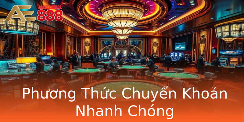 Phương Thức Chuyển Khoản Nhanh Chóng Phương Thức Chuyển Khoản Nhanh Chóng